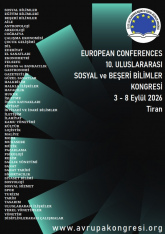 EUROPEAN CONFERENCES 10. ULUSLARARASI SOSYAL VE BEŞERİ BİLİMLER KONGRESİ